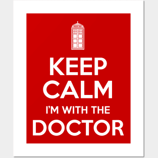 Keep Calm I'm With The Doctor Posters and Art